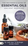 Essential Oils Pocket Guide: Ancient Medicine