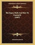 The Gypsy Moth And How To Control I