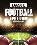 Basic Football Tips & Guide for Beg