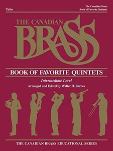 The Canadian Brass Book of Favorite Quintets: Tuba in C (B.C.) (The Canadian Brass Educational Series)