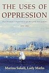 The Uses of Oppression: The Ottoman