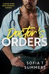 Doctor's Orders: A Doctor Intern Secret Pregnancy Romance (Forbidden Doctors)