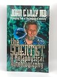 The Scientist: A Metaphysical Autob
