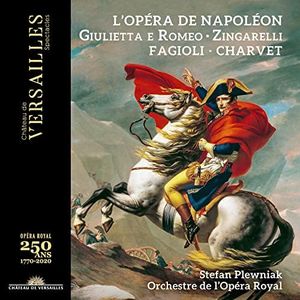 L'Opéra de Napoléon-Giulietta E Romeo-Zingarelli