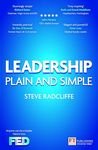 Leadership:Plain and Simple: Plain and Simple (2nd Edition) (Financial Times Series): Plain and Simple:Financial Times Series