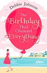 The Birthday That Changed Everything: Perfect summer holiday reading!