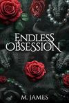 Endless Obsession: A Psychological Romance