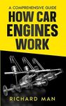 How Car Engines Work: A Comprehensive Guide