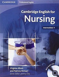 Cambridge English for Nursing Intermediate Plus Student's Book with Audio CDs (2)