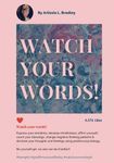 Watch your Words!: An Affirmation &