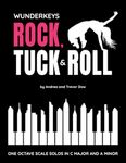 WunderKeys Rock, Tuck & Roll: One Octave Scale Solos in C Major and A Minor