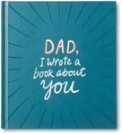 Dad, I Wrote a Book About You