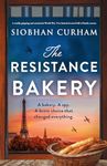 The Resistance Bakery: A totally gripping and emotional World War Two historical novel full of family secrets