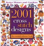 2001 Cross Stitch Designs: The Essential Reference Book (Better Homes and Gardens)