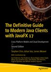 The Definitive Guide to Modern Java Clients With JavaFX 17: Cross-Platform Mobile and Cloud Development