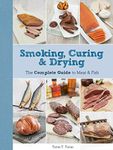 Smoking, Curing & Drying: The Compl