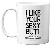 Anniversary Mug - I Like Your Sexy Butt Bum Mug - Funny Birthday Gifts for Girlfriend Boyfriend Wife Husband Partner, Joke Anniversary Mugs for Her Him, 11oz Ceramic Mugs Dishwasher Safe