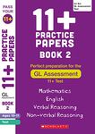 11+ Practice Papers for the GL Test: Book 2 Tests for English, Verbal Reasoning, Maths and Non-Verbal Reasoning (Ages 10-11). (Pass Your 11+)