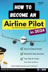 How To Become An Airline Pilot: The Definitive Guide