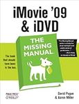iMovie '09 & iDVD: The Missing Manu