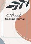 Mood Tracking Journal: Daily Emotio