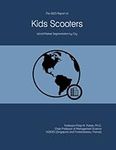 The 2023 Report on Kids Scooters: World Market Segmentation by City