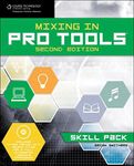 Mixing in Pro Tools: Skill Pack