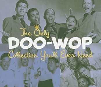 The Only Doo-Wop Collection You'll Ever Need