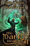 The Dark Healer (Book #1): A Historical Progression Fantasy Series