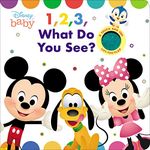 Disney Baby: 1, 2, 3 What Do You See?