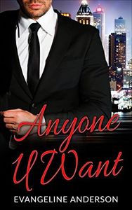 Anyone U Want: (A Billionaire Scifi BBW Alien Spanking Romance)