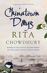 Chinatown Days [Paperback] Chowdhury, Rita