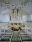 Historic Sacred Places of Philadelphia