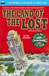 The Land of the Lost (Lost World-Lost Race Classics)