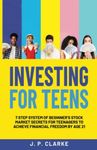 Investing for Teens: 7 Step System 