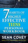The 7 Habits of Highly Effective Teens Personal Workbook