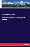 Purification of City Water Supplies