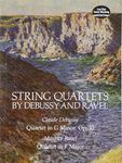 String Quartets by Debussy and Ravel: Quartet in G Minor, Op. 10/Debussy; Quartet in F Major/Ravel