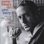 John Barry Something's Up! Film, Tv