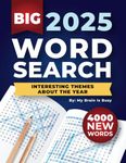 BIG 4000 New Words Word Search for Adults: 100+ Large Print Puzzles with Interesting Themes about the Year