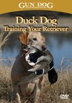 Gun Dog Duck Dog: Training Your Retriever DVD