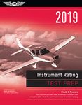 Instrument Rating Test Prep 2019: Study & Prepare: Pass your test and know what is essential to become a safe, competent pilot from the most trusted source in aviation training