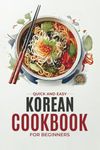 Korean Cookbook: Quick and Easy Authentic Korean Recipes with Vibrant Color Photos for Beginners. 30-Day Meal Plan (Korean Cookbook: Cooking for Beginners)