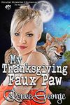 My Thanksgiving Faux Paw: In Between (Peculiar Mysteries and Romances Book 9)