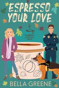 Espresso Your Love (The Coffee Loft Series: Fall Collection)