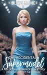 The Accidental Supermodel - A Reluc