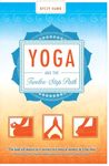 Yoga And The Twelve-Step Path