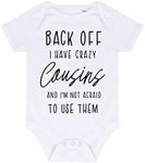 Miammo Back off I have a crazy cousins and I'm not afraid to use them, family statement [BBY7] baby grow vest, White, 0-3 Months