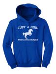 Just a Girl Who Loves Horses Hoodie Horse Gifts Equestrian Horseback Riding Kids Girls Hoodie Medium Blue