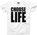 HotScamp Choose Life T Shirt - 80s Outfits - 80s Fancy Dress for Women and Men - 80s Music Retro Costume Party Mens Unisex T-Shirt White Large